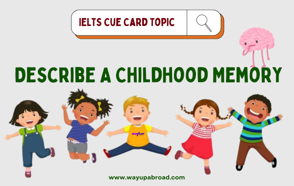 Describe a Childhood Memory Cue Card